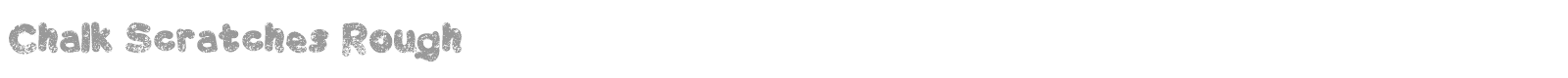 Chalk Scratches Rough Bold font preview